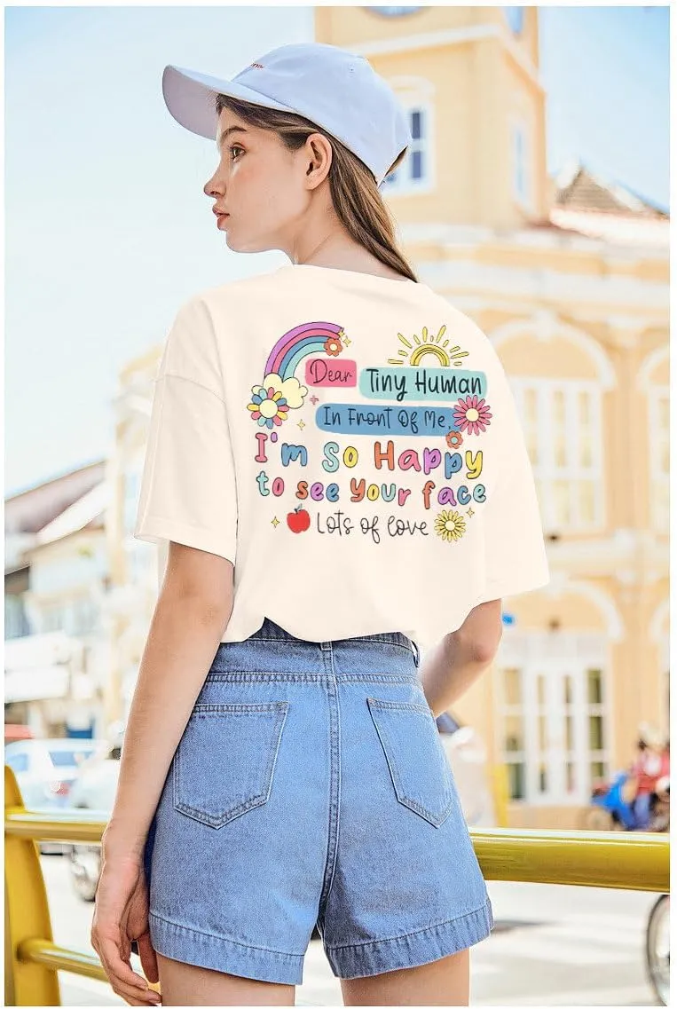 Teacher Shirt Woman Happy to See Your Face Shirts Dear Tiny Humans in Front of Me Tshirt Teacher Appreciation Gifts Tee